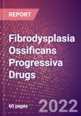 Fibrodysplasia Ossificans Progressiva (Myositis Ossificans Progressiva) Drugs in Development by Stages, Target, MoA, RoA, Molecule Type and Key Players, 2022 Update- Product Image