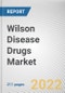 Wilson Disease Drugs Market By Drug Type, By Distribution Channel: Global Opportunity Analysis and Industry Forecast, 2021-2031 - Product Thumbnail Image