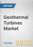 Geothermal Turbines Market By Type, By Application: Global Opportunity Analysis and Industry Forecast, 2021-2031- Product Image