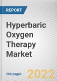 Hyperbaric Oxygen Therapy Market By Type, By Application, By End User: Global Opportunity Analysis and Industry Forecast, 2021-2031- Product Image