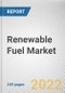 Renewable Fuel Market By Type, By Application, By REGION: Global Opportunity Analysis and Industry Forecast, 2021-2031 - Product Image