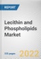 Lecithin and Phospholipids Market By Source, By Type, By Application, By Nature: Global Opportunity Analysis and Industry Forecast, 2021-2031 - Product Image