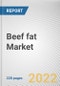 Beef fat Market By Application, By Distribution Channel: Global Opportunity Analysis and Industry Forecast, 2021-2031 - Product Image