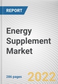 Energy Supplement Market By Product Type, By End User, By Sales Channel: Global Opportunity Analysis and Industry Forecast, 2021-2031- Product Image