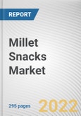 Millet Snacks Market By Type, By Age Group, By Distribution Channel: Global Opportunity Analysis and Industry Forecast, 2021-2031- Product Image