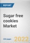 Sugar free cookies Market By Product, By Type, By Sweetener, By Nature: Global Opportunity Analysis and Industry Forecast, 2021-2031 - Product Thumbnail Image