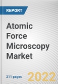 Atomic Force Microscopy Market By Offering, By Grade, By Application: Global Opportunity Analysis and Industry Forecast, 2021-2031- Product Image