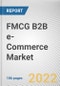 FMCG B2B e-Commerce Market By Product type, By End user: Global Opportunity Analysis and Industry Forecast, 2021-2031 - Product Thumbnail Image