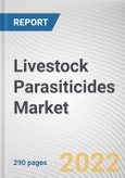 Livestock Parasiticides Market By Type, By Livestock, By End user: Global Opportunity Analysis and Industry Forecast, 2021-2031- Product Image