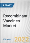 Recombinant Vaccines Market By Indication, By End User, By Distribution Channel: Global Opportunity Analysis and Industry Forecast, 2021-2031- Product Image