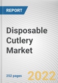Disposable Cutlery Market By Type, By Material, By End Use, By Distribution Channel: Global Opportunity Analysis and Industry Forecast, 2021-2031- Product Image
