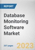 Database Monitoring Software Market By Database Model, By Deployment Model, By Organization Size, By End Use Vertical: Global Opportunity Analysis and Industry Forecast, 2022-2031- Product Image