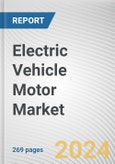 Electric Vehicle Motor Market By Type, By Electric Vehicle Type, By Application: Global Opportunity Analysis and Industry Forecast, 2023-2032- Product Image