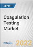 Coagulation Testing Market By Product, By Application, By End User: Global Opportunity Analysis and Industry Forecast, 2021-2031- Product Image