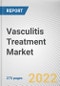 Vasculitis Treatment Market By Drug Class, By Disease Type, By Distribution Channel: Global Opportunity Analysis and Industry Forecast, 2021-2031 - Product Thumbnail Image