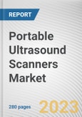 Portable Ultrasound Scanners Market By Type, By Application, By End User: Global Opportunity Analysis and Industry Forecast, 2023-2032- Product Image
