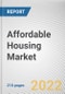 Affordable Housing Market By Providers, By Size of Unit, By Location: Global Opportunity Analysis and Industry Forecast, 2021-2031 - Product Thumbnail Image