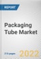 Packaging Tube Market By Type, By Product, By Application: Global Opportunity Analysis and Industry Forecast, 2021-2031 - Product Thumbnail Image