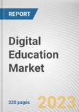 Digital Education Market By Learning Type, By Course Type, By End-user: Global Opportunity Analysis and Industry Forecast, 2022-2031- Product Image