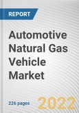 Automotive Natural Gas Vehicle Market By Fuel Type, By Vehicle Type: Global Opportunity Analysis and Industry Forecast, 2021-2031- Product Image