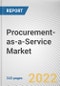 Procurement-as-a-Service Market By Component, By Organization Size, By Industry Vertical: Global Opportunity Analysis and Industry Forecast, 2021-2031 - Product Thumbnail Image