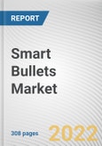Smart Bullets Market By Caliber, By Component, By Application, By Type: Global Opportunity Analysis and Industry Forecast, 2021-2031- Product Image