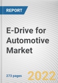 E-Drive for Automotive Market By Electric Vehicle Type, By Vehicle Drive type, By Application: Global Opportunity Analysis and Industry Forecast, 2021-2031- Product Image
