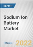 Sodium Ion Battery Market By Application, By End Use: Global Opportunity Analysis and Industry Forecast, 2021-2031- Product Image