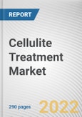 Cellulite Treatment Market By Procedure Type, By Cellulite Type, By End User: Global Opportunity Analysis and Industry Forecast, 2021-2031- Product Image
