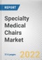 Specialty Medical Chairs Market By Product, By Type, By End User: Global Opportunity Analysis and Industry Forecast, 2021-2031 - Product Thumbnail Image