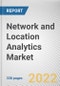 Network and Location Analytics Market By Component, By Deployment Model, By Enterprise Size, By Application, By Industry Vertical: Global Opportunity Analysis and Industry Forecast, 2021-2031 - Product Thumbnail Image