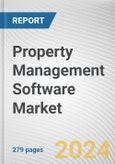 Property Management Software Market By Solution, By Deployment Model, By Property Type: Global Opportunity Analysis and Industry Forecast, 2021-2031- Product Image