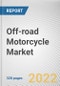 Off-road Motorcycle Market By Type, By Application, By Price Range, By Engine Capacity: Global Opportunity Analysis and Industry Forecast, 2021-2031 - Product Image