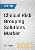 Clinical Risk Grouping Solutions Market By Product, By Deployment, By End User: Global Opportunity Analysis and Industry Forecast, 2021-2031- Product Image
