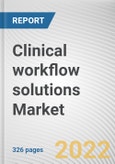 Clinical workflow solutions Market By Product, By Delivery Mode, By End User: Global Opportunity Analysis and Industry Forecast, 2021-2031- Product Image