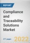 Compliance and Traceability Solutions Market By Component, By Deployment Mode, By Organization Size, By Industry Vertical: Global Opportunity Analysis and Industry Forecast, 2021-2031 - Product Thumbnail Image