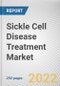 Sickle Cell Disease Treatment Market By Drug Type, By Type, By Route of Administration: Global Opportunity Analysis and Industry Forecast, 2021-2031 - Product Image
