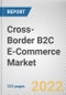 Cross-Border B2C E-Commerce Market By Offering, By Payment Method, By Category, By End User: Global Opportunity Analysis and Industry Forecast, 2021-2031 - Product Image