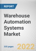 Warehouse Automation Systems Market By Component, By Automation Type, By Enterprise Size, By Industry Vertical: Global Opportunity Analysis and Industry Forecast, 2021-2031- Product Image