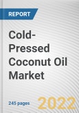 Cold-Pressed Coconut Oil Market By Type, By Distribution Channel, By Application, By Price Point: Global Opportunity Analysis and Industry Forecast, 2021-2031- Product Image
