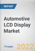 Automotive LCD Display Market By Display Size, By Vehicle Type: Global Opportunity Analysis and Industry Forecast, 2021-2031- Product Image