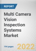 Multi Camera Vision Inspection Systems Market By Product Type, By End User: Global Opportunity Analysis and Industry Forecast, 2021-2031- Product Image