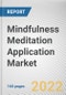 Mindfulness Meditation Application Market By Service Type, By Deployment Model, By Operating System: Global Opportunity Analysis and Industry Forecast, 2021-2031 - Product Thumbnail Image