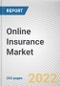Online Insurance Market By Enterprise Size, By Insurance type, By End User: Global Opportunity Analysis and Industry Forecast, 2021-2031 - Product Image