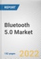 Bluetooth 5.0 Market By Offering, By Organization Size, By Application: Global Opportunity Analysis and Industry Forecast, 2021-2031 - Product Image