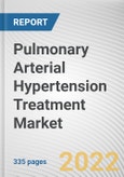 Pulmonary Arterial Hypertension Treatment Market By Drug Type, By Type, By Route of Administration: Global Opportunity Analysis and Industry Forecast, 2021-2031- Product Image