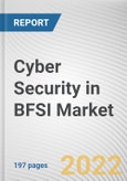 Cyber Security in BFSI Market By Component, By Deployment Model, By Enterprise Size: Global Opportunity Analysis and Industry Forecast, 2021-2031- Product Image