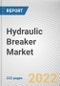 Hydraulic Breaker Market By Equipment Size, By Type, By Application, By End user industry: Global Opportunity Analysis and Industry Forecast, 2021-2031 - Product Thumbnail Image