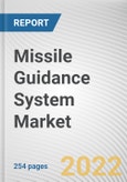 Missile Guidance System Market By Launch Platform, By Type, By End User: Global Opportunity Analysis and Industry Forecast, 2021-2031- Product Image