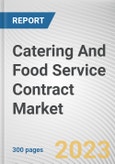 Catering And Food Service Contract Market By Ownership, By Application: Global Opportunity Analysis and Industry Forecast, 2023-2032- Product Image